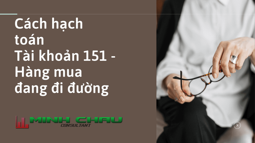 Cách-hạch-toán-tài-khoản-151