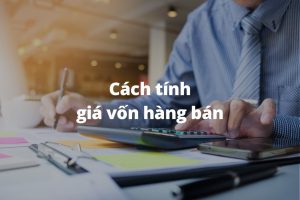 cách tính giá vốn hàng bán thương mại