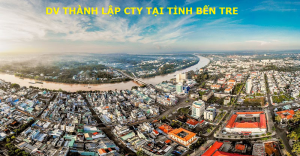 Dịch vụ thành lập công ty tại Bến Tre