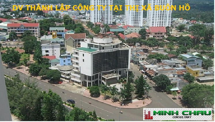 Dịch vụ thành lập công ty tại Thị xã Buôn Hồ