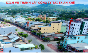 Dịch vụ thành lập công ty tại thị xã An Khê