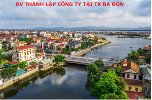 Dịch vụ thành lập công ty tại thị xã Ba Đồn