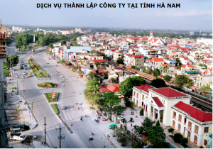 Dịch vụ thành lập công ty tại tỉnh Hà Nam