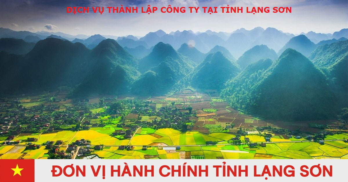 Dịch vụ thành lập công ty tại tỉnh Lạng Sơn