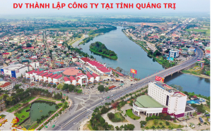 Dịch vụ thành lập công ty tại tỉnh Quảng Trị 