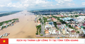 Dịch vụ thành lập công ty tại Tiền Giang 