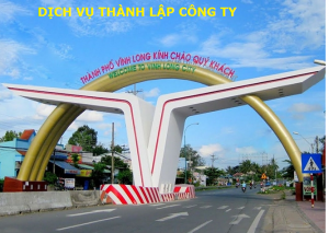 Dịch vụ thành lập công ty tại tỉnh Vĩnh Long
