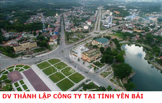 Dịch vụ thành lập công ty tại Yên Bái