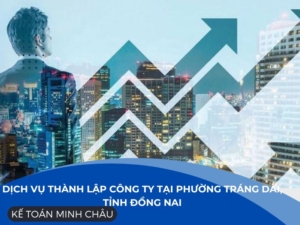 dich-vu-thanh-lap-cong-ty-tai-phuong-trang-dai-tinh-dong-nai