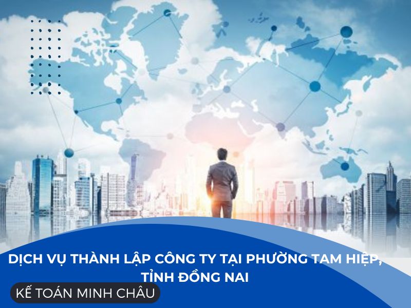 dich-vu-thanh-lap-cong-ty-tai-phuong-tam-hiep-tinh-dong-nai
